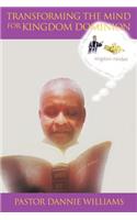Transforming the Mind for Kingdom Dominion