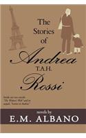 The Stories of Andrea T.A.H. Rossi