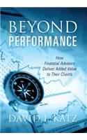 Beyond Performance: How Financial Advisors Deliver Added Value to Their Clients