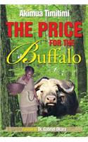 The Price for the Buffalo: (English)