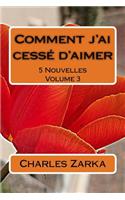 Comment j'ai cessé d'aimer