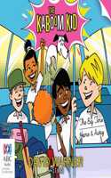 The Kaboom Kid: The Big Time & Home and Away