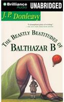 Beastly Beatitudes of Balthazar B