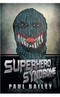 Superhero Syndrome