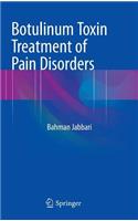 Botulinum Toxin Treatment of Pain Disorders