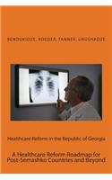 Healthcare Reform in the Republic of Georgia