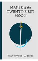 Maker of the Twenty-first Moon: (English)