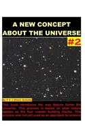 A New Concept About The Universe # 2