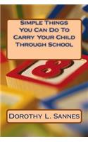 Simple Things You Can Do To Carry Your Child Through School