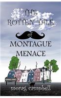 The Rotten Tale of Montague Menace