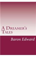 A Dreamer's Tales