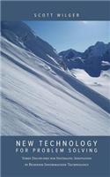 New Technology for Problem Solving: Three Disciplines for Systematic Innovation in Business Information Technology