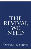 Revival We Need