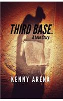 Third Base... A Love Story: (English)