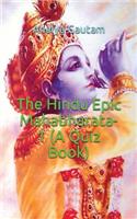 The Hindu Epic Mahabharata-1 (a Quiz Book)