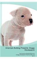 American Bulldog Presents