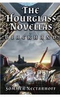 Blackhand (the Hourglass Novellas, Volume I)