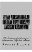 Ethay Adeswordblay uidegay otay ortspay ilversay ersionway