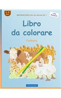 BROCKHAUSEN Libro da colorare Vol. 1 - Libro da colorare: Fattoria(Little Explorers)