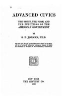 Advanced Civics, the Spirit, the Form, and the Functions of the American Government