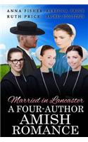 Married in Lancaster A Four-Author Amish Romance