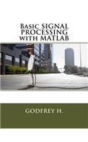 Basic Signal Processing with MATLAB