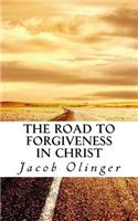 Road to Forgiveness in Christ