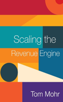 Scaling the Revenue Engine