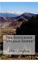 The Sojourner *Siberian Sniper*