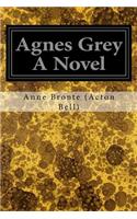 Agnes Grey A Novel