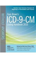 ICD-9-CM Coding Handbook Without Answers 2015