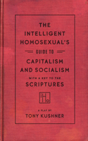 Intelligent Homosexual's Guide to Capitalism and Socialism with a Key to the Scriptures