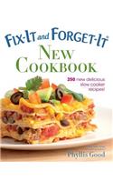 Fix-It and Forget-It New Cookbook: 250 New Delicious Slow Cooker Recipes!