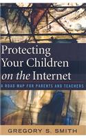 Protecting Your Children on the Internet