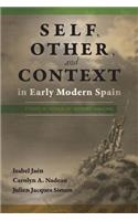 Self, Other, and Context in Early Modern Spain