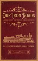 Our Iron Roads
