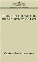 Rising in the World, or Architects of Fate