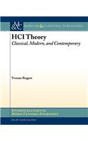 Hci Theory: Classical, Modern, and Contemporary