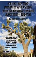 88.6% of the People Who Visit the Morongo Basin Are 1oo% Idiots