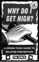 Why Do I Get High?
