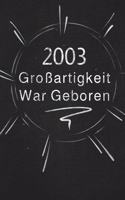 2003 Großartigkeit War Geboren