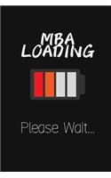 MBA Loading Please Wait...: Gratitude Quotes Notebook - MBA Graduation Funny Quote - Perfect Gag Gift For MBA Graduates