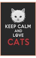 Keep Calm And Love Cats Notebook / journal