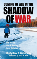 Coming of Age in the Shadow of War