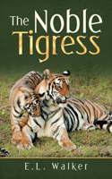 Noble Tigress