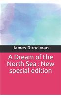 Dream of the North Sea