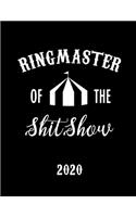 Ringmaster of the Shit Show 2020