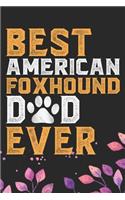Best American Foxhound Dad Ever