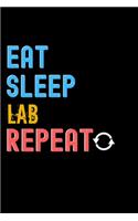 Eat, Sleep, Lab, Repeat Notebook - Lab Funny Gift