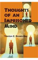 Thoughts of an Imprisoned Mind